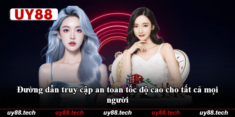 Đường dẫn truy cập an toàn tốc độ cao cho tất cả mọi người Đường dẫn truy cập an toàn tốc độ cao cho tất cả mọi người