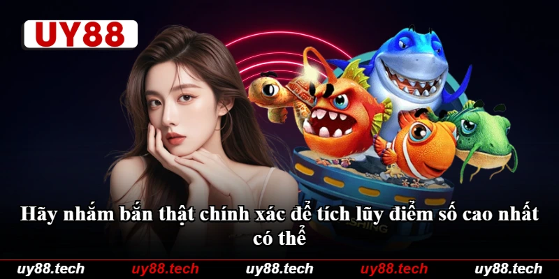Hãy nhắm bắn thật chính xác để tích lũy điểm số cao nhất có thể